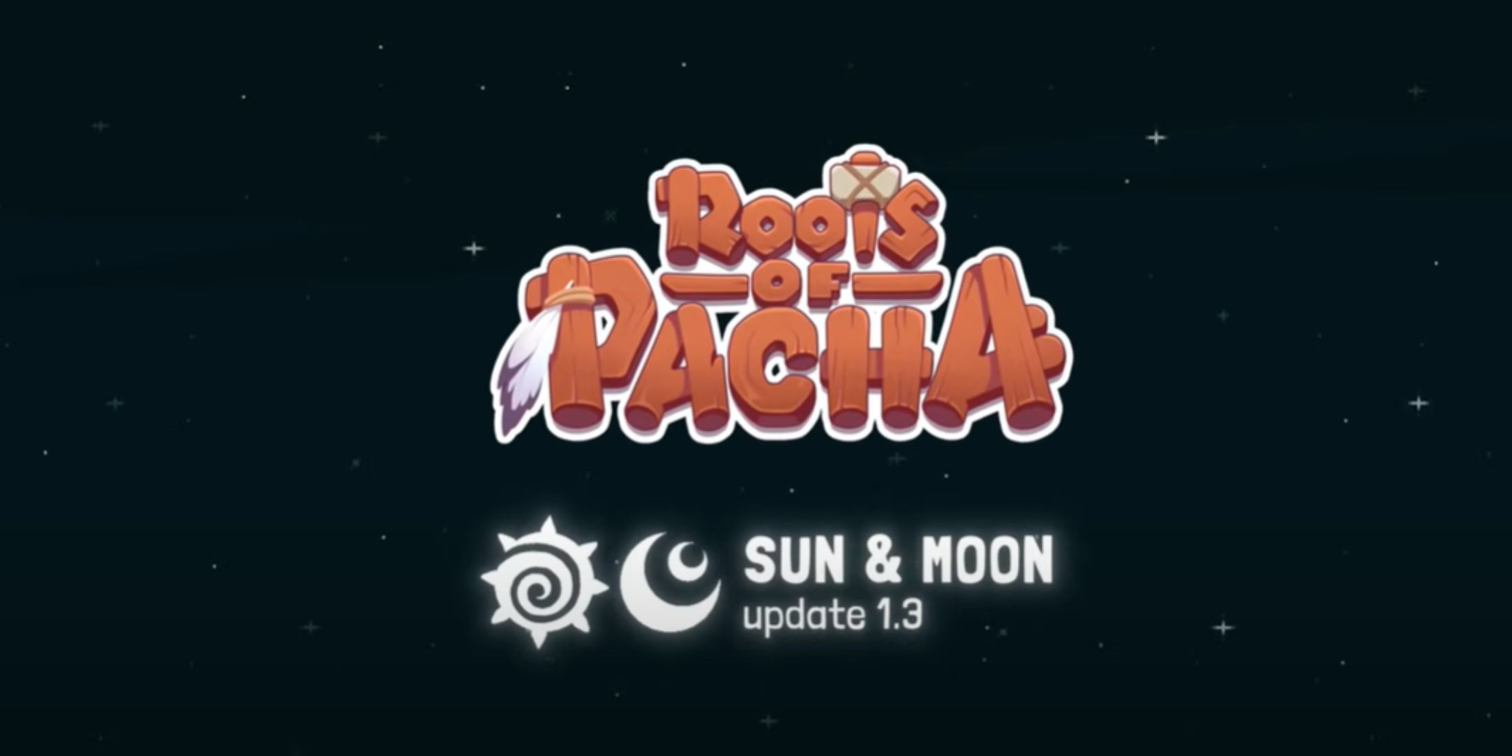Roots of Pacha: Güneş ve Ay Geliyor! Oyun Yeniden Doğuyor! 1 Roots of Pacha Gyncelleme